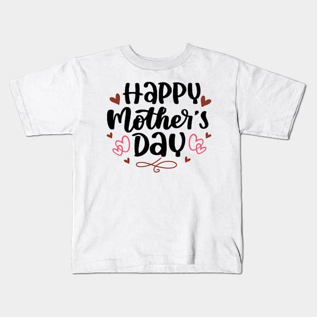 Happy Mother's Day Kids T-Shirt by OFM